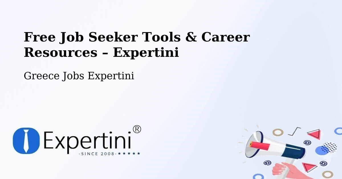 Free Job Seeker Tools & Career Resources – Fylí - Fylí, Greece Jobs Expertini