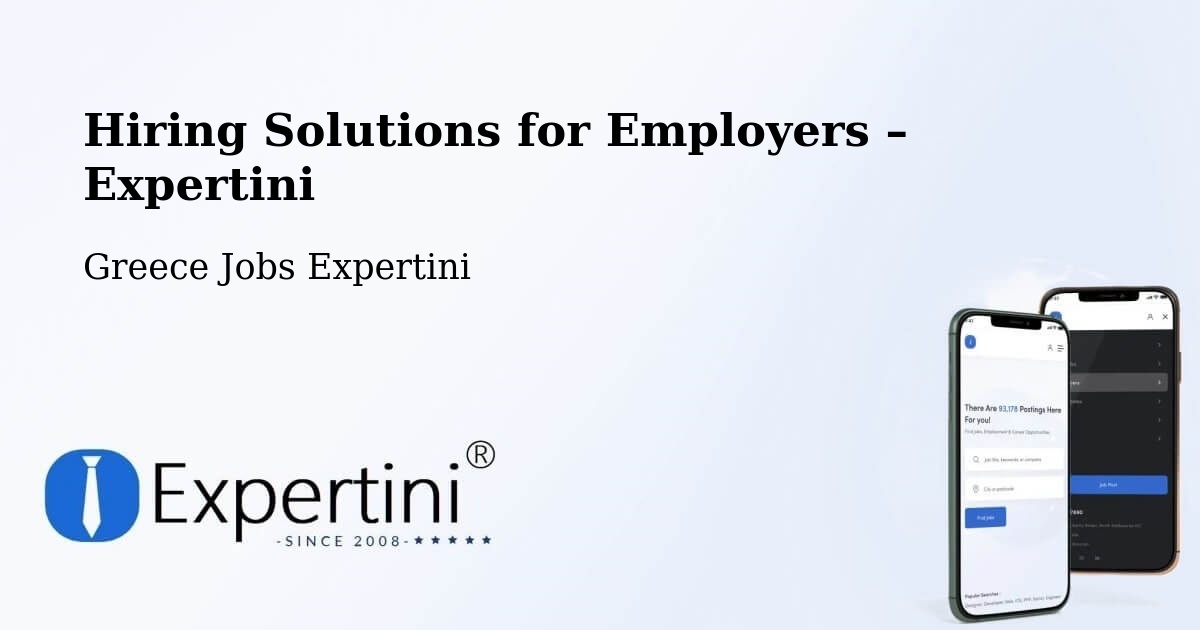 Hiring Solutions for Employers in Fylí - Fylí, Greece Jobs Expertini