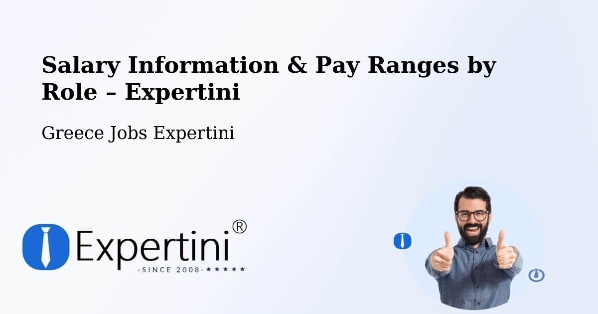 Salary Information & Pay Ranges – Fylí - Fylí, Greece Jobs Expertini